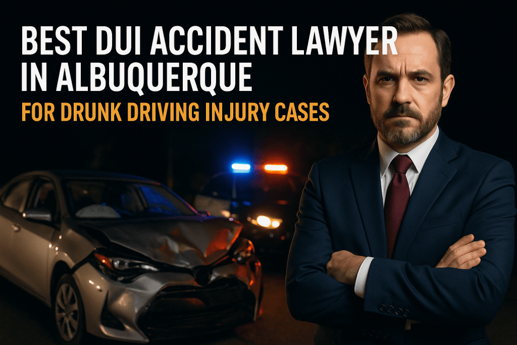Best DUI Accident Lawyer in Albuquerque for Drunk Driving Injury Cases 3 best DUI accident lawyer